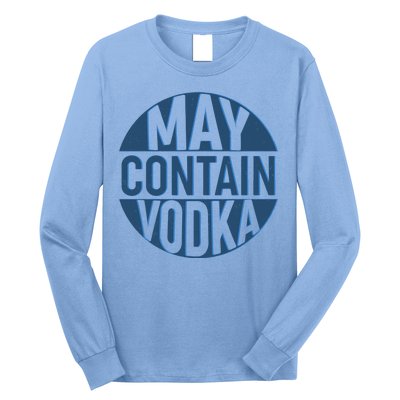 May Contain Vodka Long Sleeve Shirt