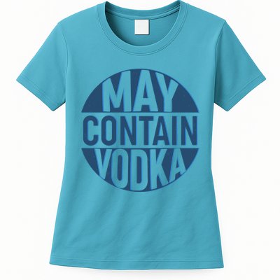 May Contain Vodka Womens T-Shirt