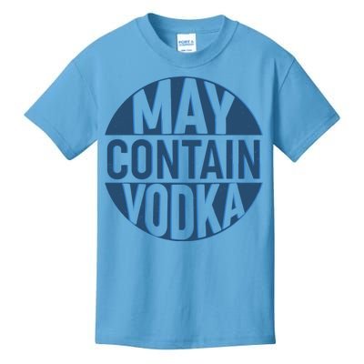 May Contain Vodka Kids T-Shirt