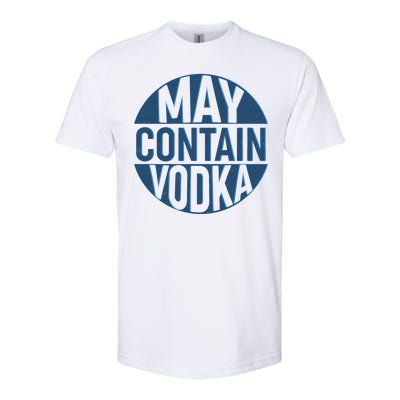 May Contain Vodka Softstyle® CVC T-Shirt