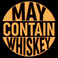 May Contain Whiskey Cooling Performance Crew T-Shirt