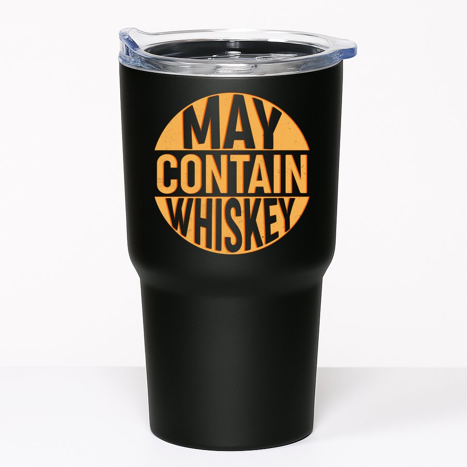 May Contain Whiskey Tumbler