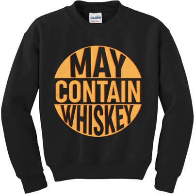 May Contain Whiskey Kids Sweatshirt