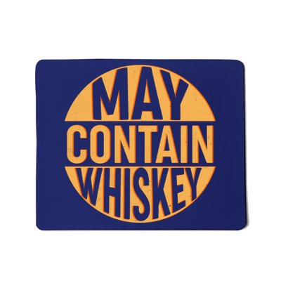 May Contain Whiskey Mousepad