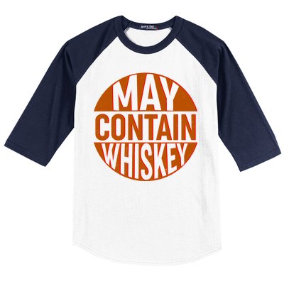 May Contain Whiskey Baseball Sleeve Shirt