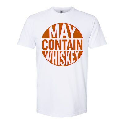 May Contain Whiskey Softstyle CVC T-Shirt