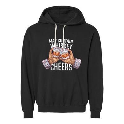 May Contain Whiskey Cheers Garment-Dyed Fleece Hoodie