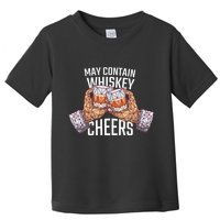 May Contain Whiskey Cheers Toddler T-Shirt