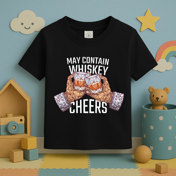 May Contain Whiskey Cheers Toddler T-Shirt
