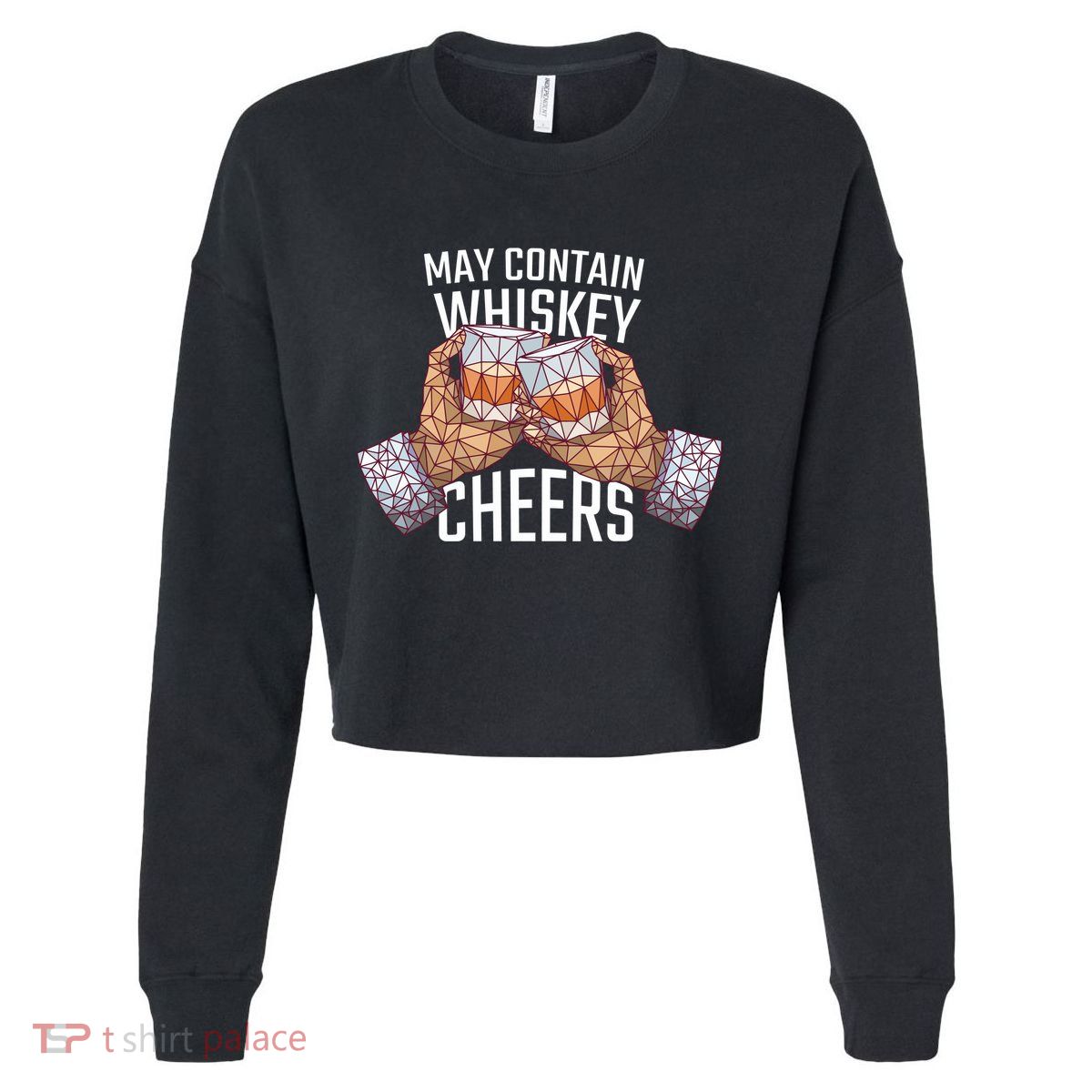 May Contain Whiskey Cheers Cropped Pullover Crew