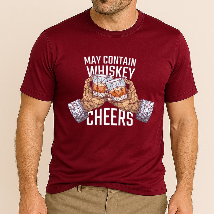 May Contain Whiskey Cheers Performance Shirt