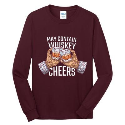 May Contain Whiskey Cheers Tall Long Sleeve T-Shirt