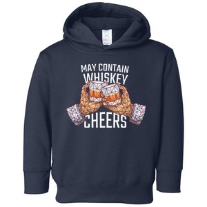 May Contain Whiskey Cheers Toddler Hoodie