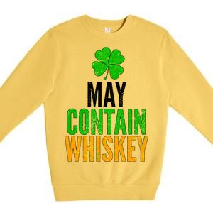 May Contain Whiskey Funny St Patricks Day Premium Crewneck Sweatshirt