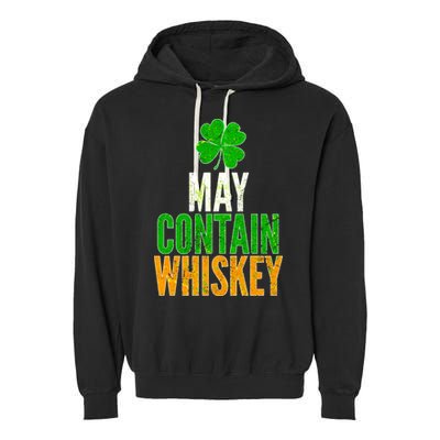 May Contain Whiskey Funny St Patricks Day Garment-Dyed Fleece Hoodie