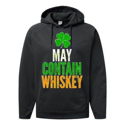 May Contain Whiskey Funny St Patricks Day Performance Fleece Hoodie