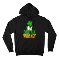 May Contain Whiskey Funny St Patricks Day Hoodie