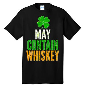 May Contain Whiskey Funny St Patricks Day Tall T-Shirt