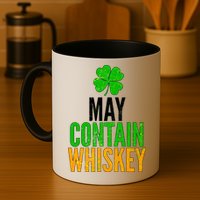 May Contain Whiskey Funny St Patricks Day Mug