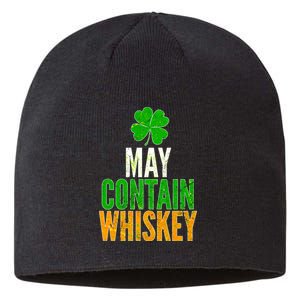 May Contain Whiskey Funny St Patricks Day Sustainable Beanie