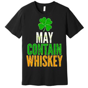 May Contain Whiskey Funny St Patricks Day Premium T-Shirt