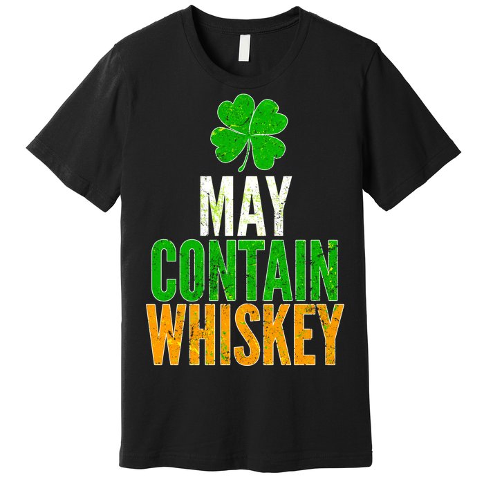 May Contain Whiskey Funny St Patricks Day Premium T-Shirt