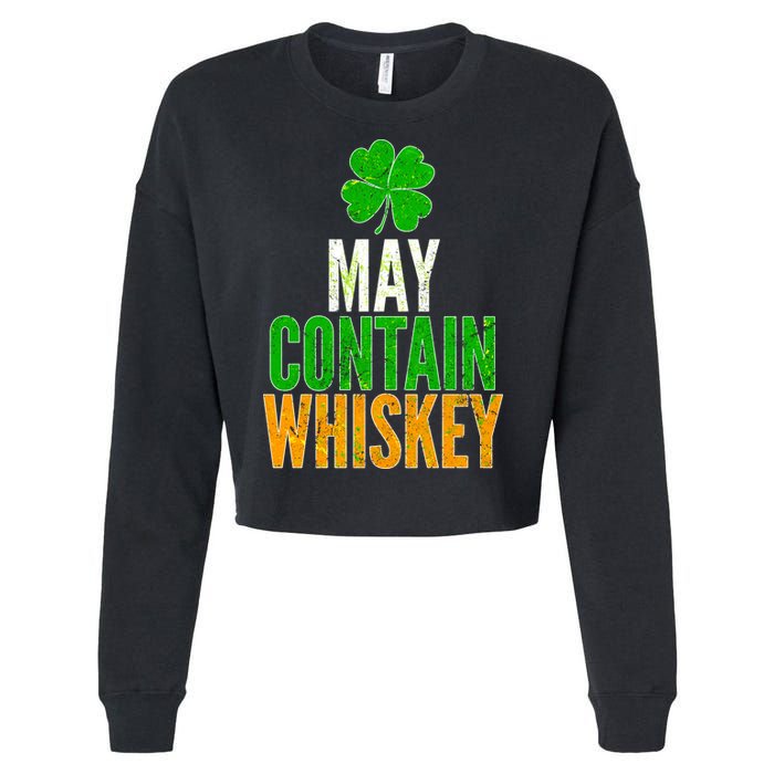 May Contain Whiskey Funny St Patricks Day Cropped Pullover Crew