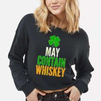 May Contain Whiskey Funny St Patricks Day Cropped Pullover Crew