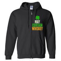 May Contain Whiskey Funny St Patricks Day Full Zip Hoodie