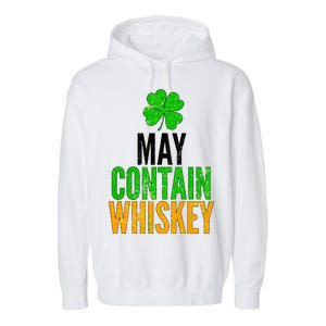 May Contain Whiskey Funny St Patricks Day Garment-Dyed Fleece Hoodie