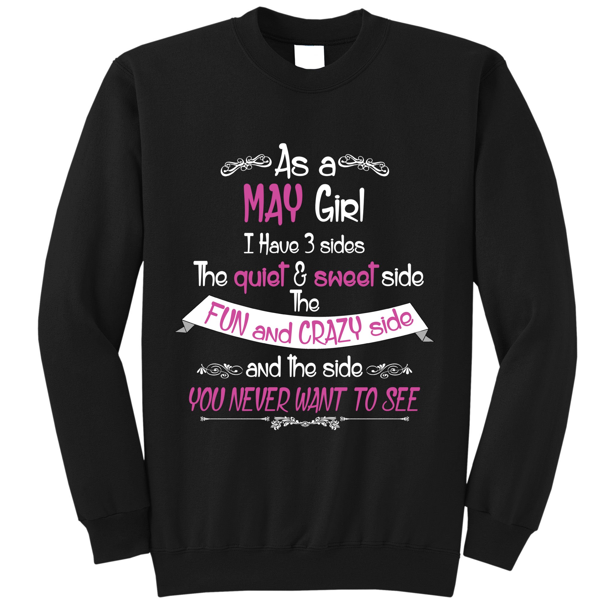 May Girl Sweet But Crazy Funny Birthday Sweatshirt