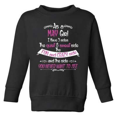 May Girl Sweet But Crazy Funny Birthday Toddler Sweatshirt