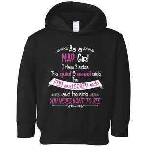 May Girl Sweet But Crazy Funny Birthday Toddler Hoodie