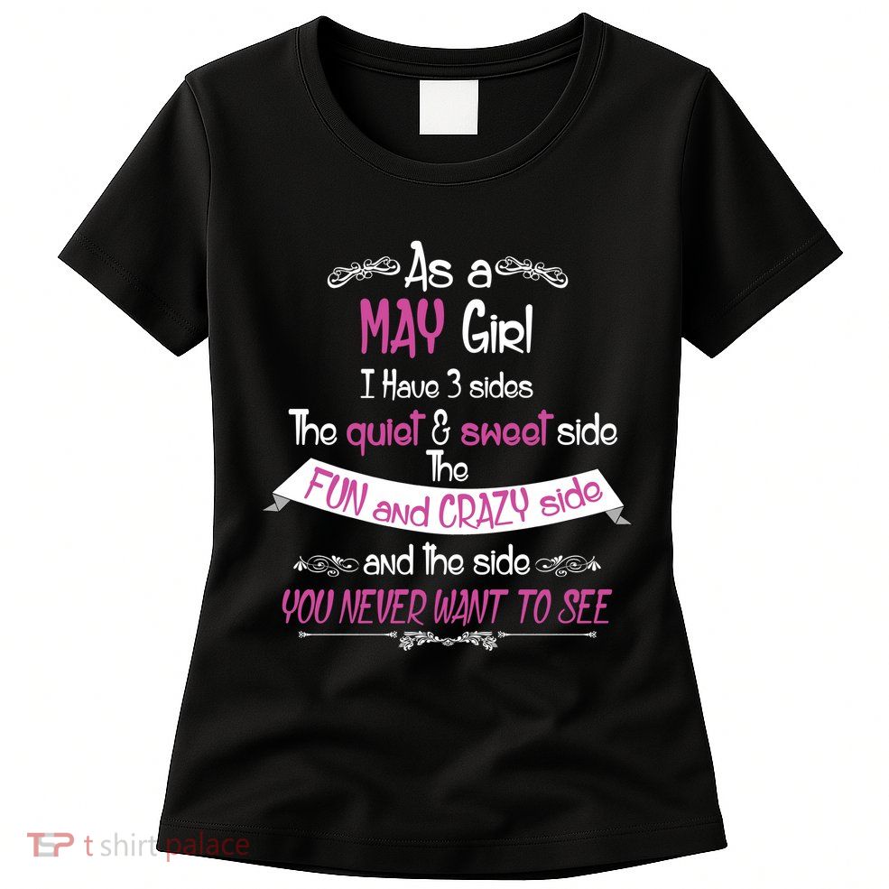 May Girl Sweet But Crazy Funny Birthday Womens T-Shirt