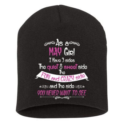 May Girl Sweet But Crazy Funny Birthday Short Acrylic Beanie