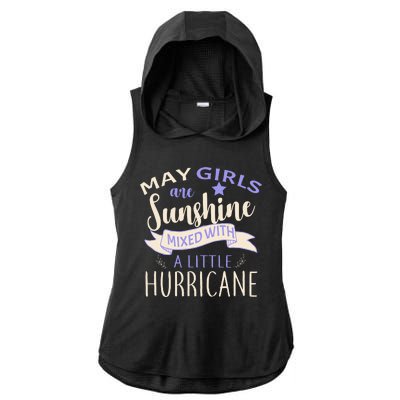 May Girls Are Sunshine Mixed With Hurricane Ladies PosiCharge Tri-Blend Wicking Draft Hoodie Tank