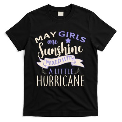 May Girls Are Sunshine Mixed With Hurricane T-Shirt