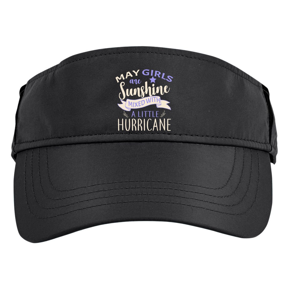 May Girls Are Sunshine Mixed With Hurricane Adult Drive Performance Visor