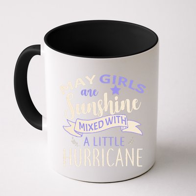 May Girls Are Sunshine Mixed With Hurricane Mug