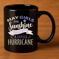 May Girls Are Sunshine Mixed With Hurricane 11oz C Handle Ceramic Mug