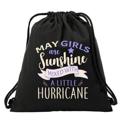 May Girls Are Sunshine Mixed With Hurricane Drawstring Bag