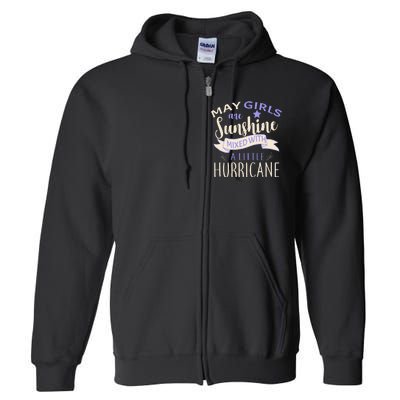 May Girls Are Sunshine Mixed With Hurricane Full Zip Hoodie