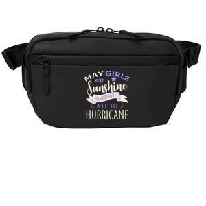 May Girls Are Sunshine Mixed With Hurricane Crossbody Pack