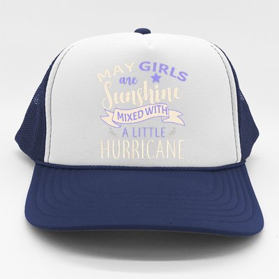 May Girls Are Sunshine Mixed With Hurricane Trucker Hat