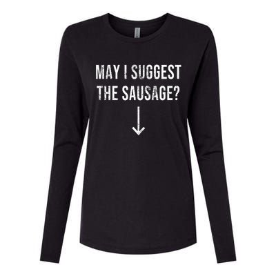 May I Suggest The Sausage Funny  Womens Cotton Relaxed Long Sleeve T-Shirt