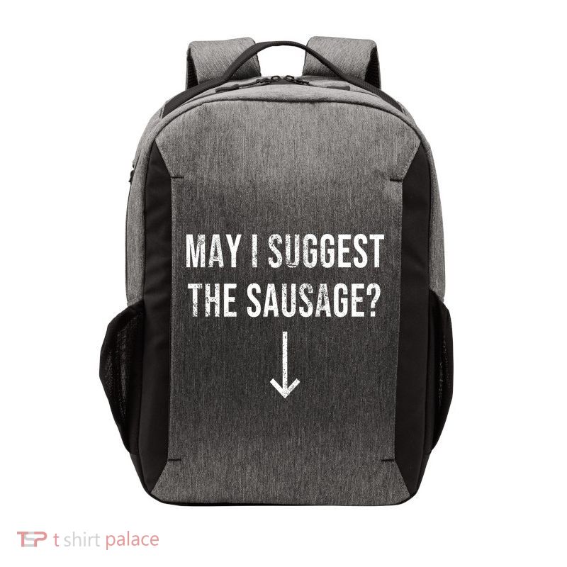 May I Suggest The Sausage Funny  Vector Backpack