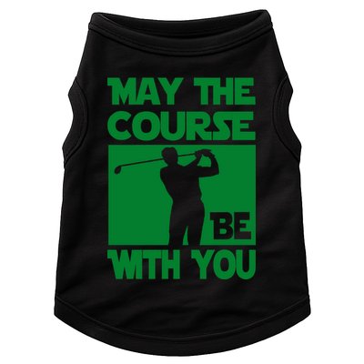May The Course Be With You Doggie Tank