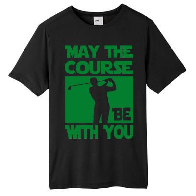 May The Course Be With You Tall Fusion ChromaSoft Performance T-Shirt