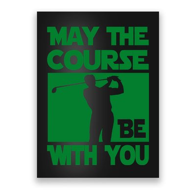 May The Course Be With You Poster