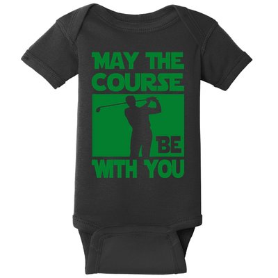 May The Course Be With You Baby Bodysuit